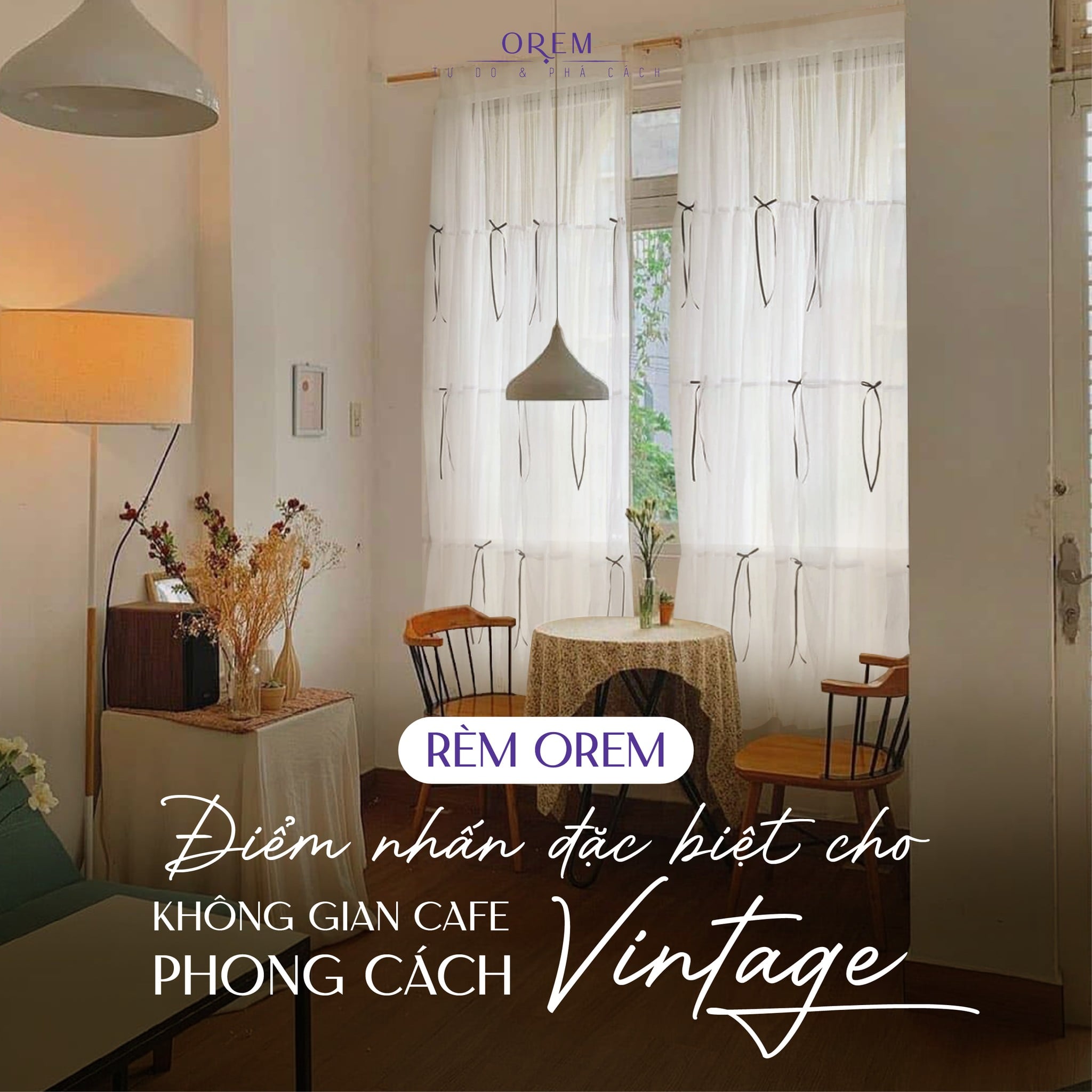Rèm OREM tô điểm không gian cafe phong cách Vintage