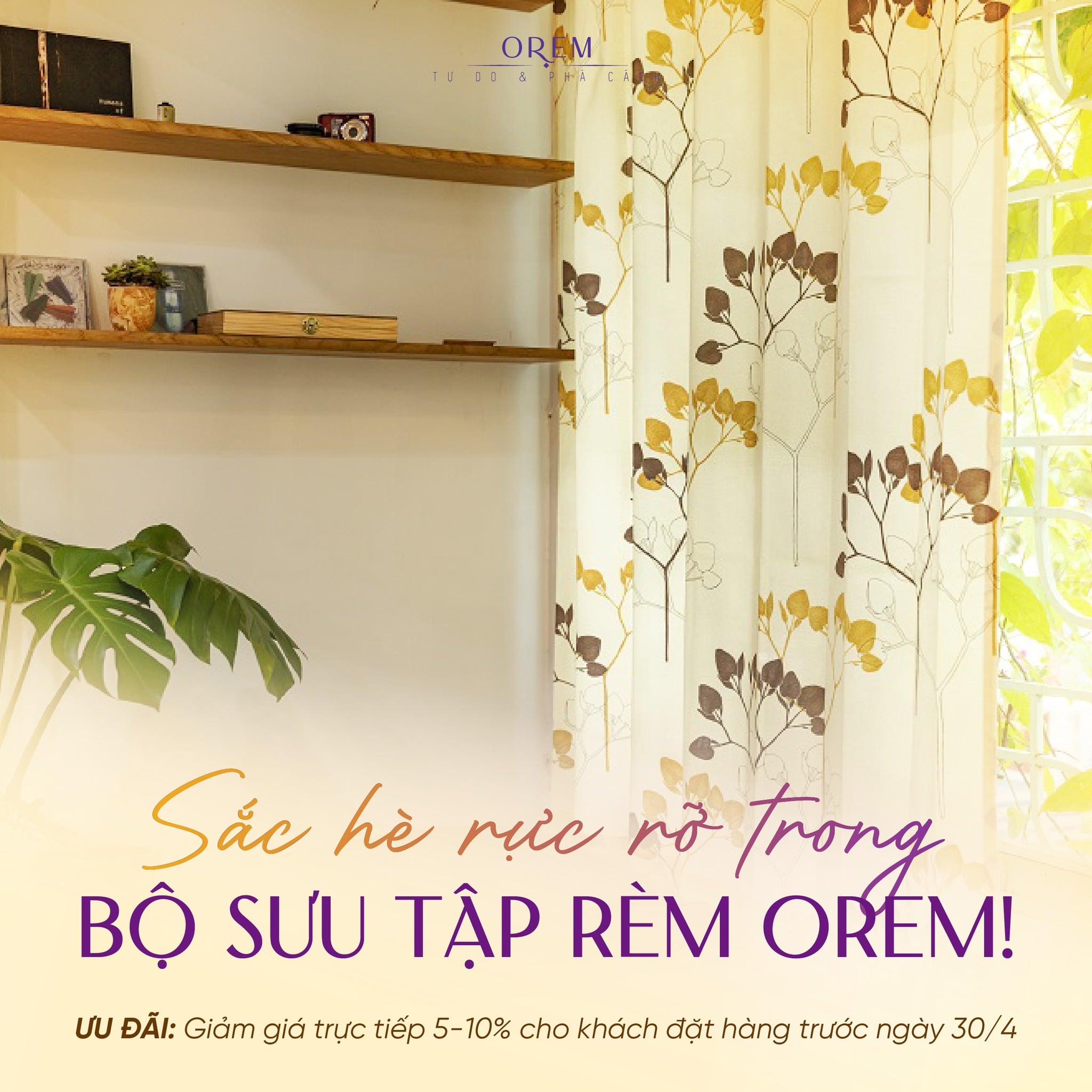 Ưu đãi giảm giá sản phẩm rèm OREM chương trình Chào hè